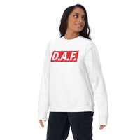 D.A.F. Unisex Sweatshirt - Triplebeam Certified